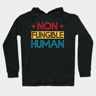 Non-Fungible Human: Embrace Your Unique NFT Identity Hoodie